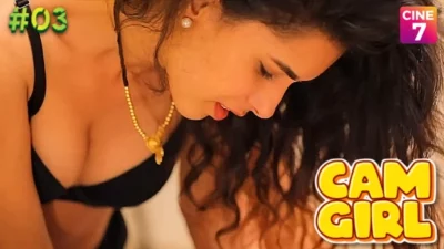 Cam Girl – 01E03 – 2022 – Hindi Hot Web Series – Cine7