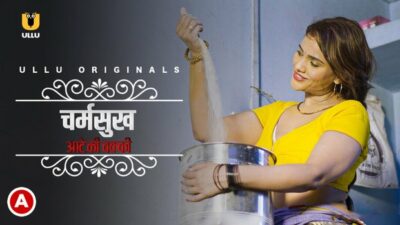 Charmsukh – Aate Ki Chakki – 2021 – Bhojpuri Hot Short Film – UllU