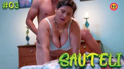 Sauteli – S01E03 – 2023 – Hindi Hot Web Series – HuntersApp