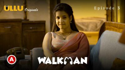 Walkman – Part 1 – Episode 3