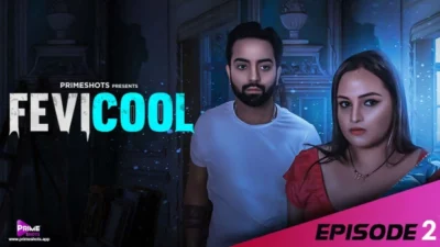 Fevicool – S01E02 – 2023 – Hindi Hot Web Series – PrimeShots