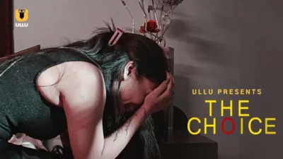 The Choice – 2020 – Tamil Hot Web Series – UllU